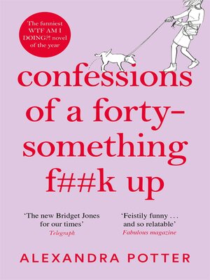 cover image of Confessions of a Forty-Something F**k Up